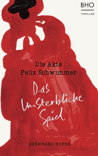 Das unsterbliche Spiel: Die Akte Felix Schwimmer Action & Adventure