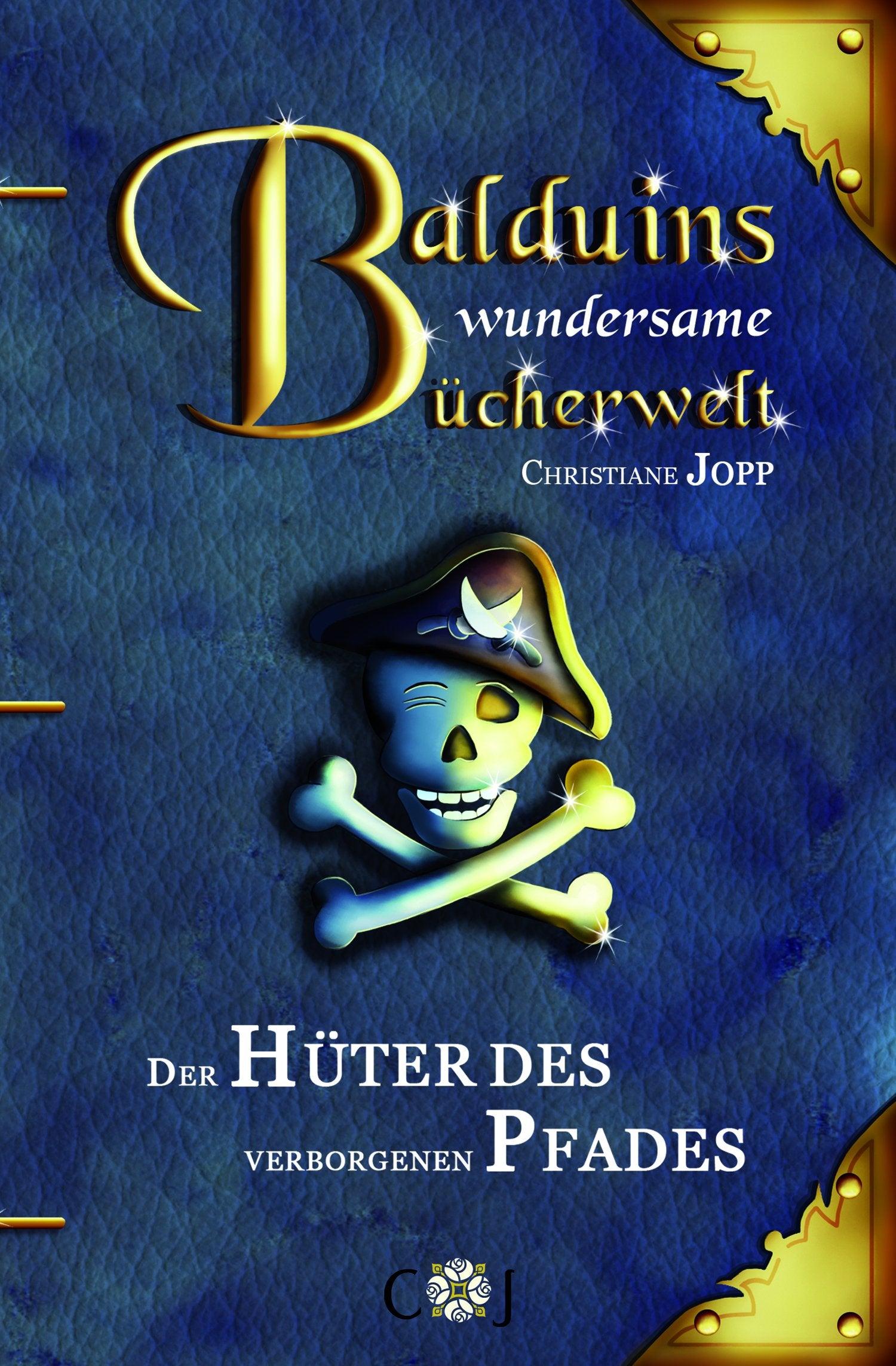 Balduins wundersame Bücherwelt: Der Hüter des verborgenen Pfades Novels & Short Stories