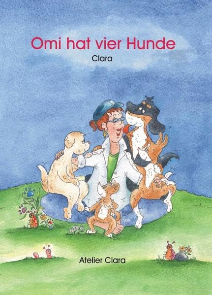 Omi hat vier Hunde: Ein Bilderbuch für Klein und Groß Children's books