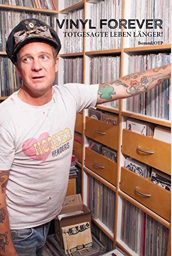 Vinyl Forever: Totgesagte Leben länger - Putz, Markus book