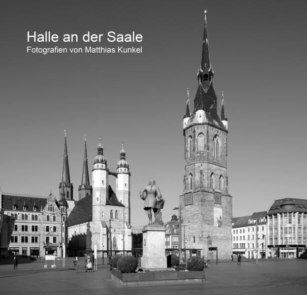 Halle an der Saale: Fotografien von Matthias Kunkel Photography