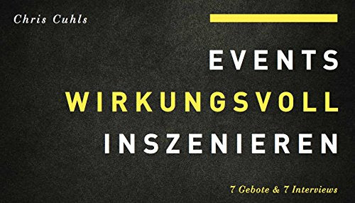 Events wirkungsvoll inszenieren Business, Finance & Career