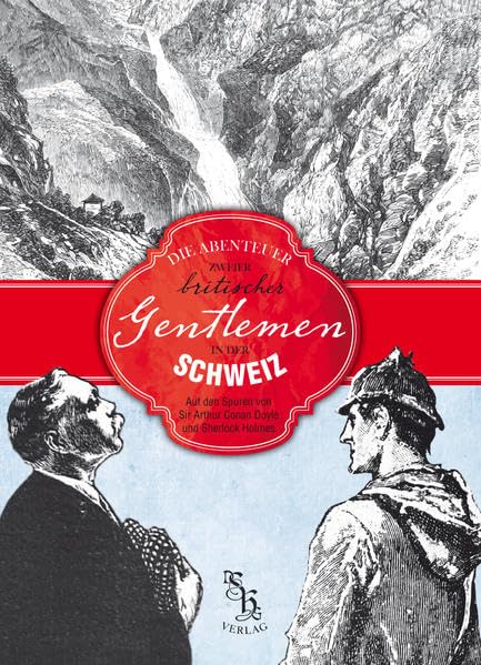 Die Abenteuer zweier britischer Gentlemen in der Schweiz Art & Literature