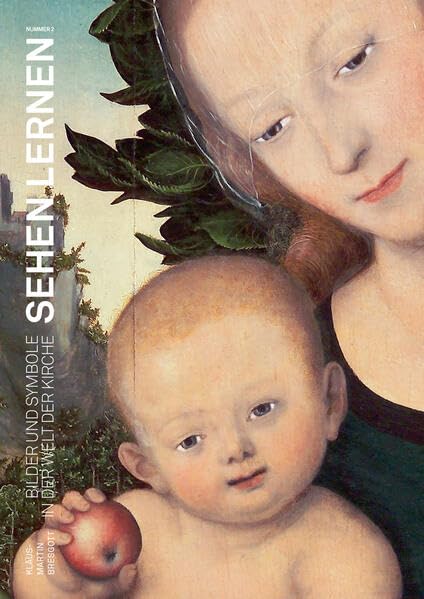 Sehen lernen: Bilder und Symbole in der Welt der Kirche Books
