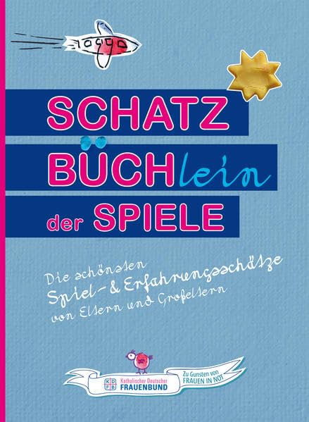 SCHATZBUCH der SPIELE: Die schönsten Spiel- & Erfahrungsschätze von Eltern und Großeltern Children's books