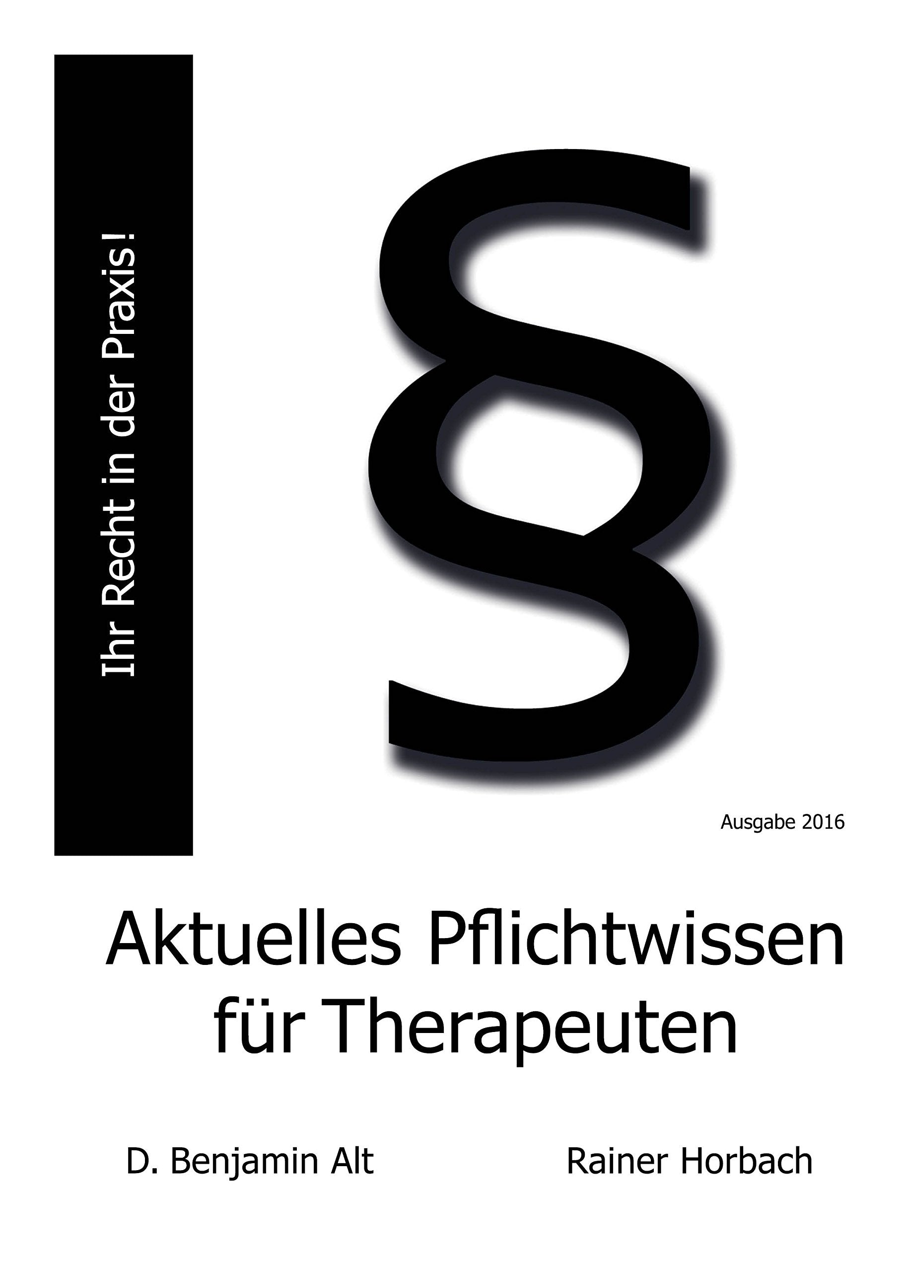 Aktuelles Pflichtwissen für Therapeuten: Ihr Recht in der Praxis! Medicine