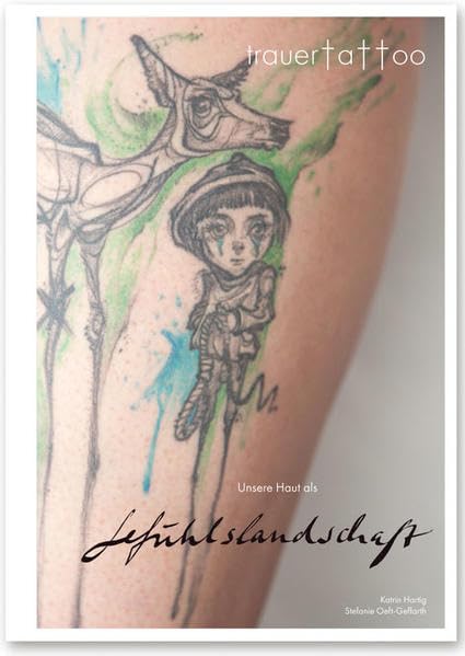 trauertattoo: Unsere Haut als Gefühlslandschaft Natural Sciences