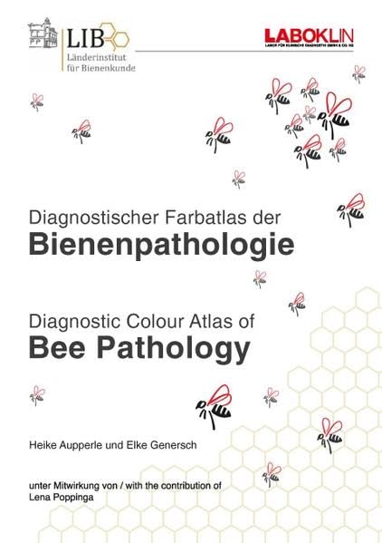 Diagnostischer Farbatlas der Bienenpathologie / Diagnostic Colour Atlas of Bee Pathology Medicine