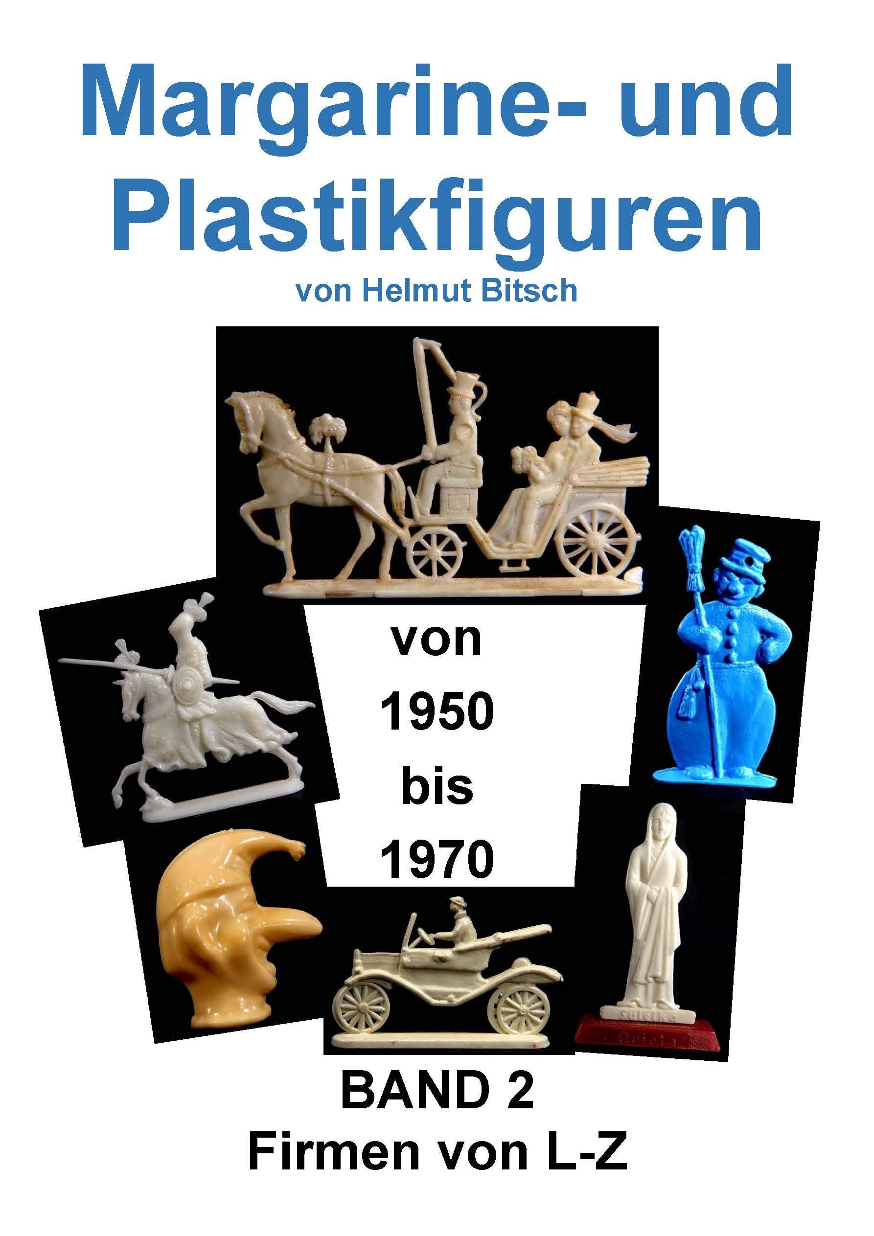 Margarine- und Plastikfiguren BAND 2: Firmen von L-Z von 1950-1970 Hobbies & Crafts