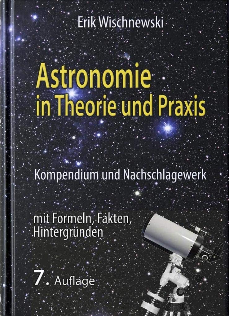 Astronomie in Theorie und Praxis Natural Sciences