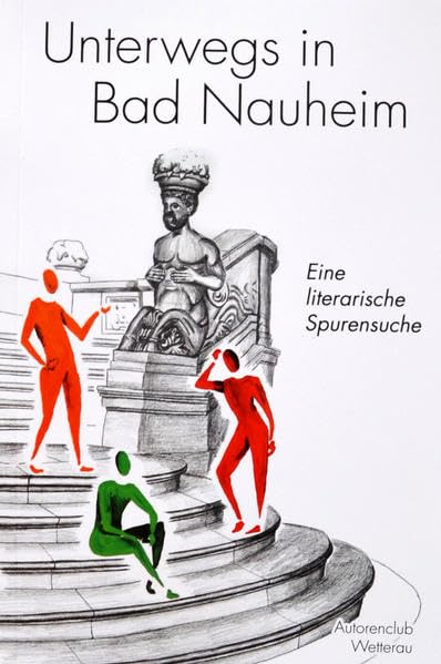 Unterwegs in Bad Nauheim: Eine literarische Spurensuche Contemporary literature