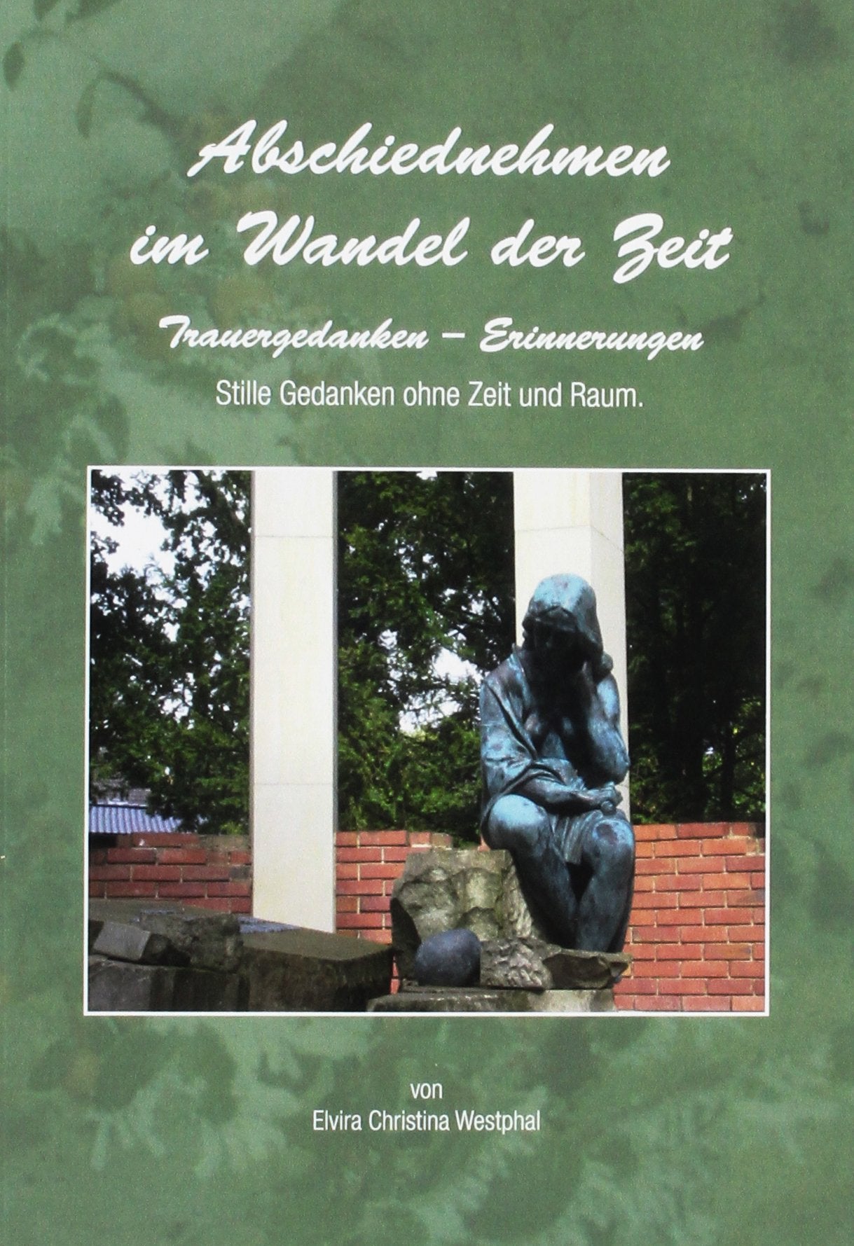 Abschiednehmen im Wandel der Zeit / Ratgeber Trauerbewältigung book