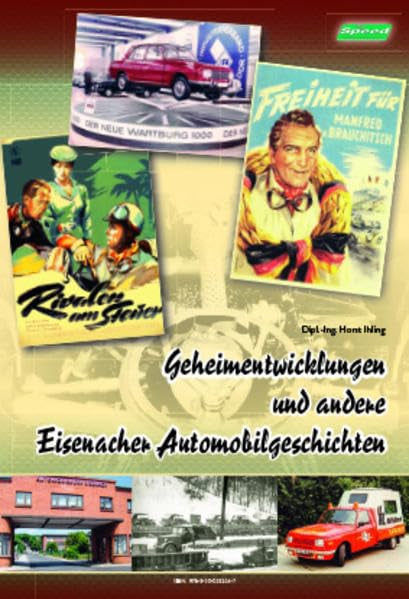 Geheimentwicklungen und andere Eisenacher Automobilgeschichten Contemporary literature