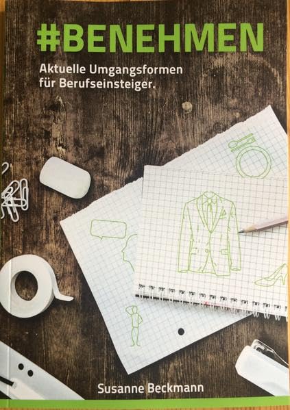 #Benehmen: Aktuelle Umgangsformen für Berufseinsteiger Reference Books