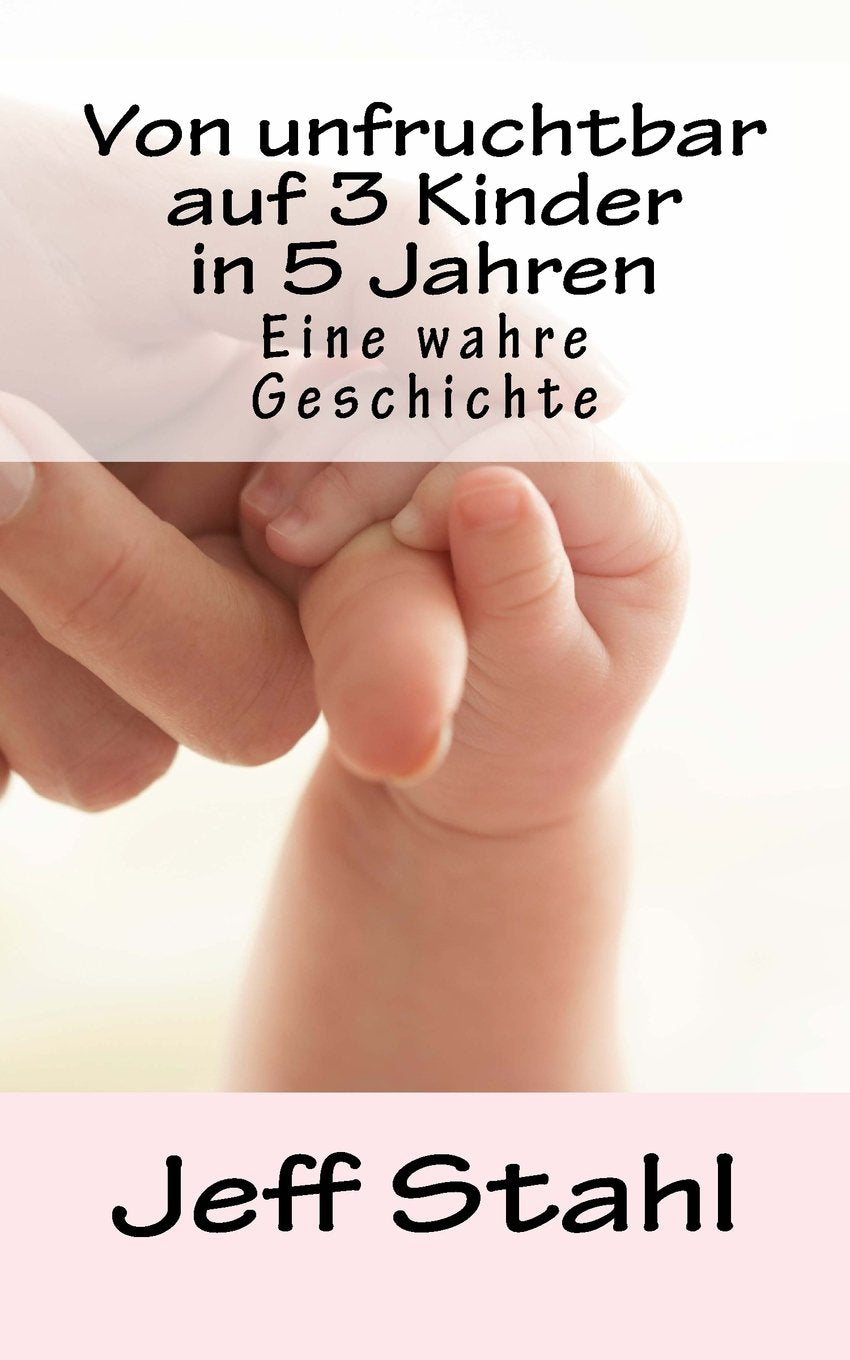 Von unfruchtbar auf 3 Kinder in 5 Jahren: Eine wahre Geschichte Parents & Children