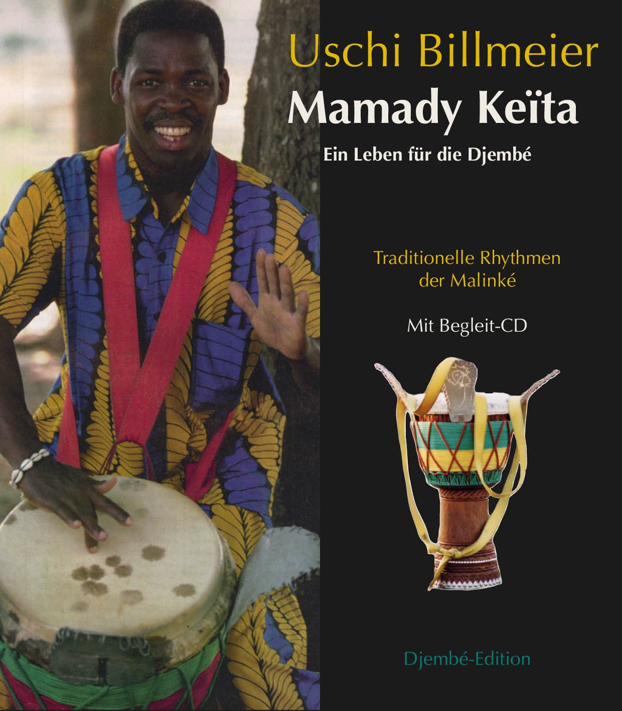 Musik / Mamady Keïta - Ein Leben für die Djembé: Traditionelle Rhythmen der Malinké (Traditionelle Rythmen) - Billmeier, Uschi book