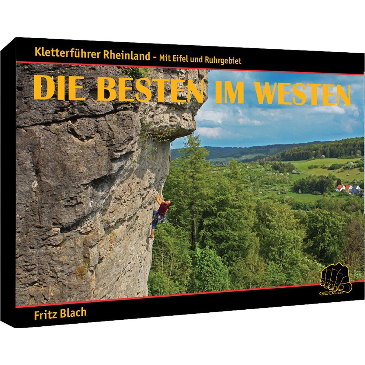 Die Besten im Westen: Kletterführer Rheinland Leisure & Fun