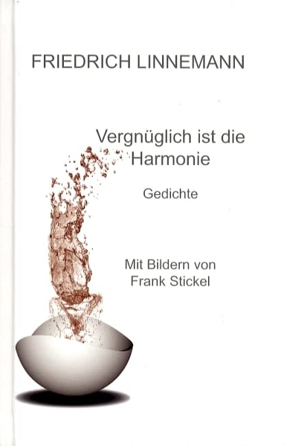 Vergnüglich ist die Harmonie Poetry