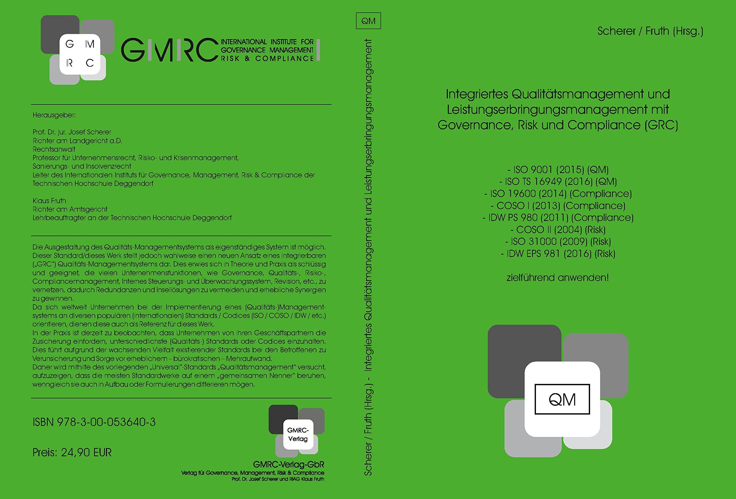 Integriertes Qualitätsmanagement und Leistungserbringungsmanagement mit Governance, Risk und Compliance (GRC): Standard für ein compliance-, risiko-, ... Entwicklung, Einkauf und Marketing/Vertrieb) Law