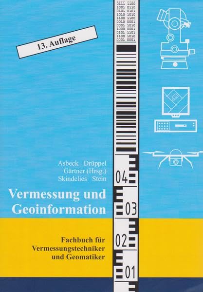 Vermessung und Geoinformation: Fachbuch für Vermessungstechniker und Geomatiker Geology & Geography