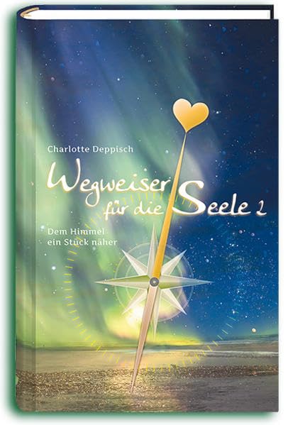 Wegweiser für die Seele 2: Dem Himmel ein Stück näher Books