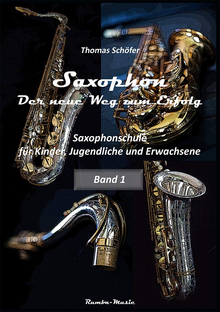 Saxophon - der neue Weg zum Erfolg Band1 mit CD book