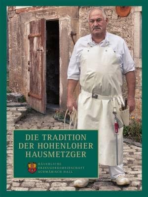 Die Tradition der hohenloher Hausmetzger Natural Sciences