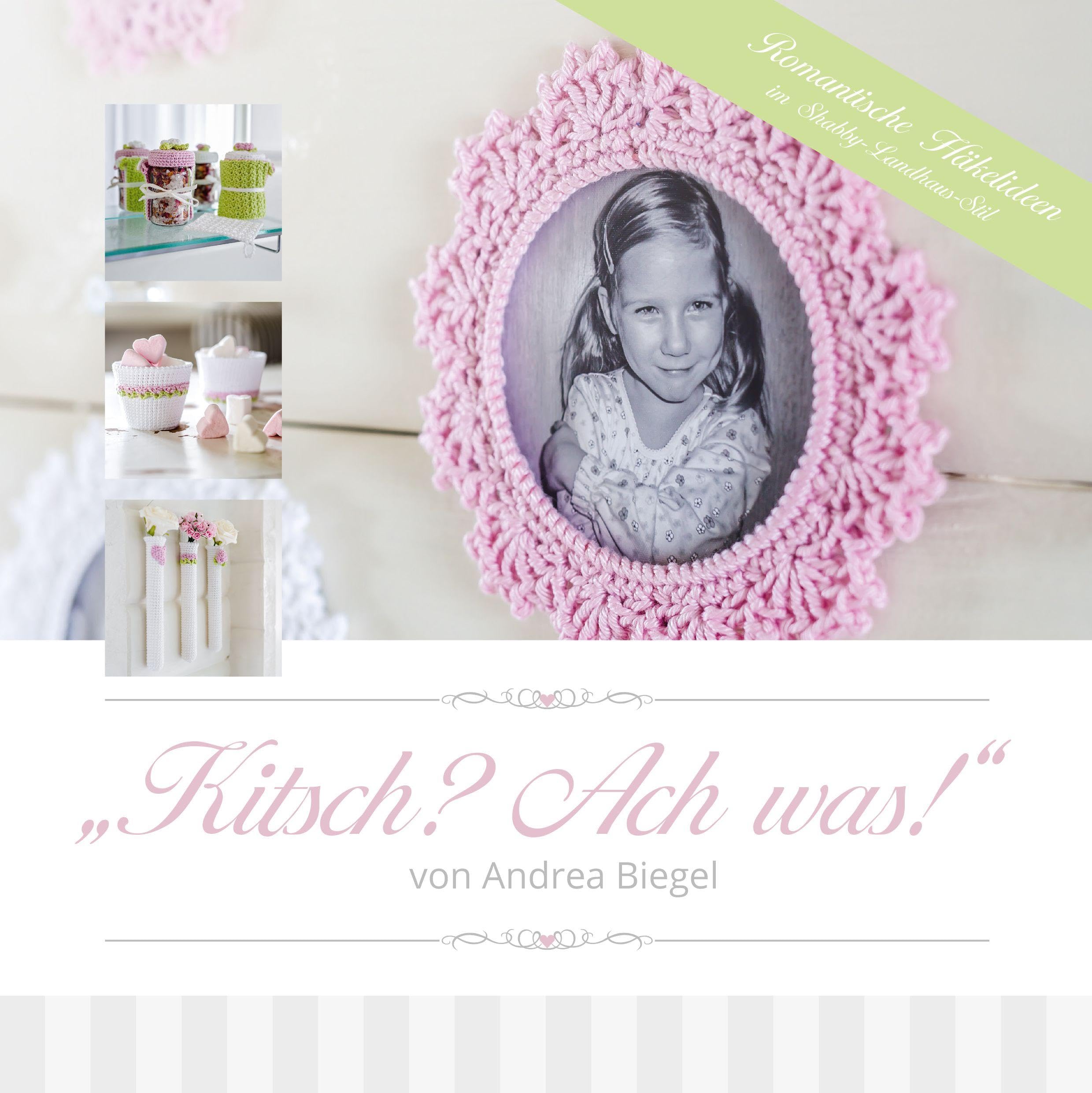 "Kitsch? Ach was!": Romantische Häkelideen im Shabby-Landhaus-Stil Hobbies & Crafts