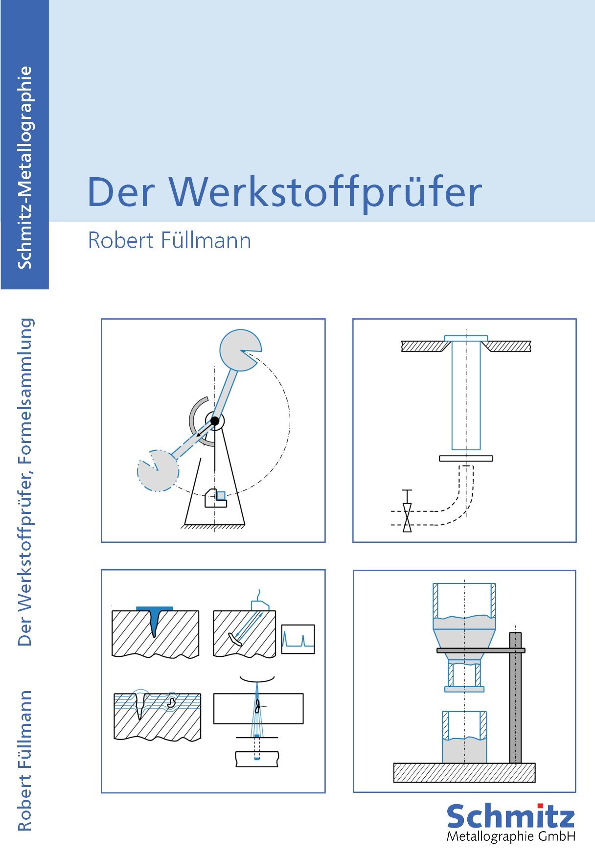 Der Werkstoffprüfer: Formelsammlung Business & Technology