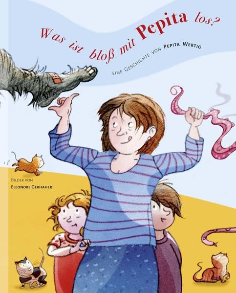 Was ist bloß mit Pepita los?: Eine Geschichte von Pepita Wertig Books