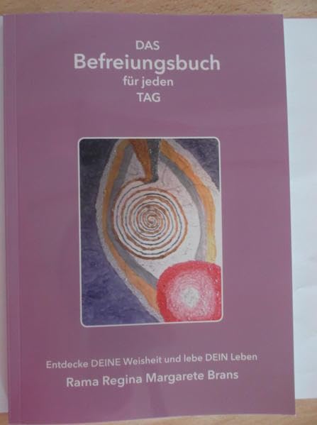 DAS Befreiungsbuch für jeden Tag. Lichtschutzritual für den individuellen Aufstieg Religion & Esotericism