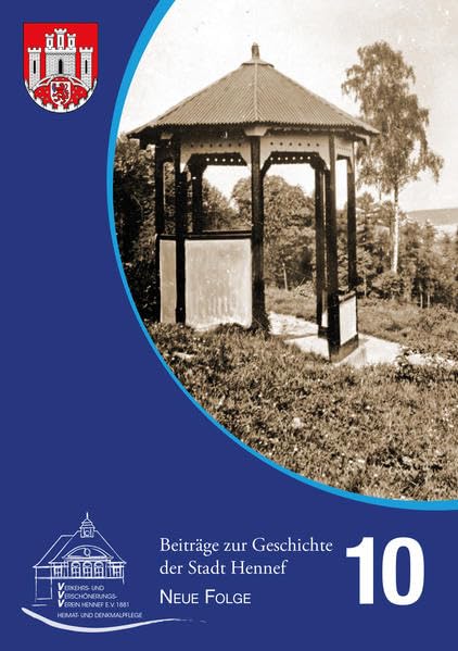 Beiträge zur Geschichte der Stadt Hennef - Neue Folge - Band 10 Politics & History