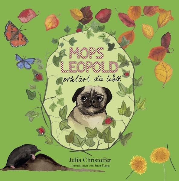 Mops Leopold erklärt die Welt Children's books