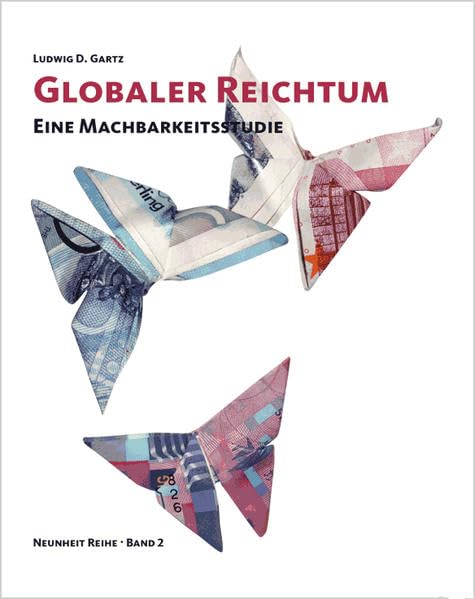 Globaler Reichtum: Eine Machbarkeitsstudie (Neunheit) Law