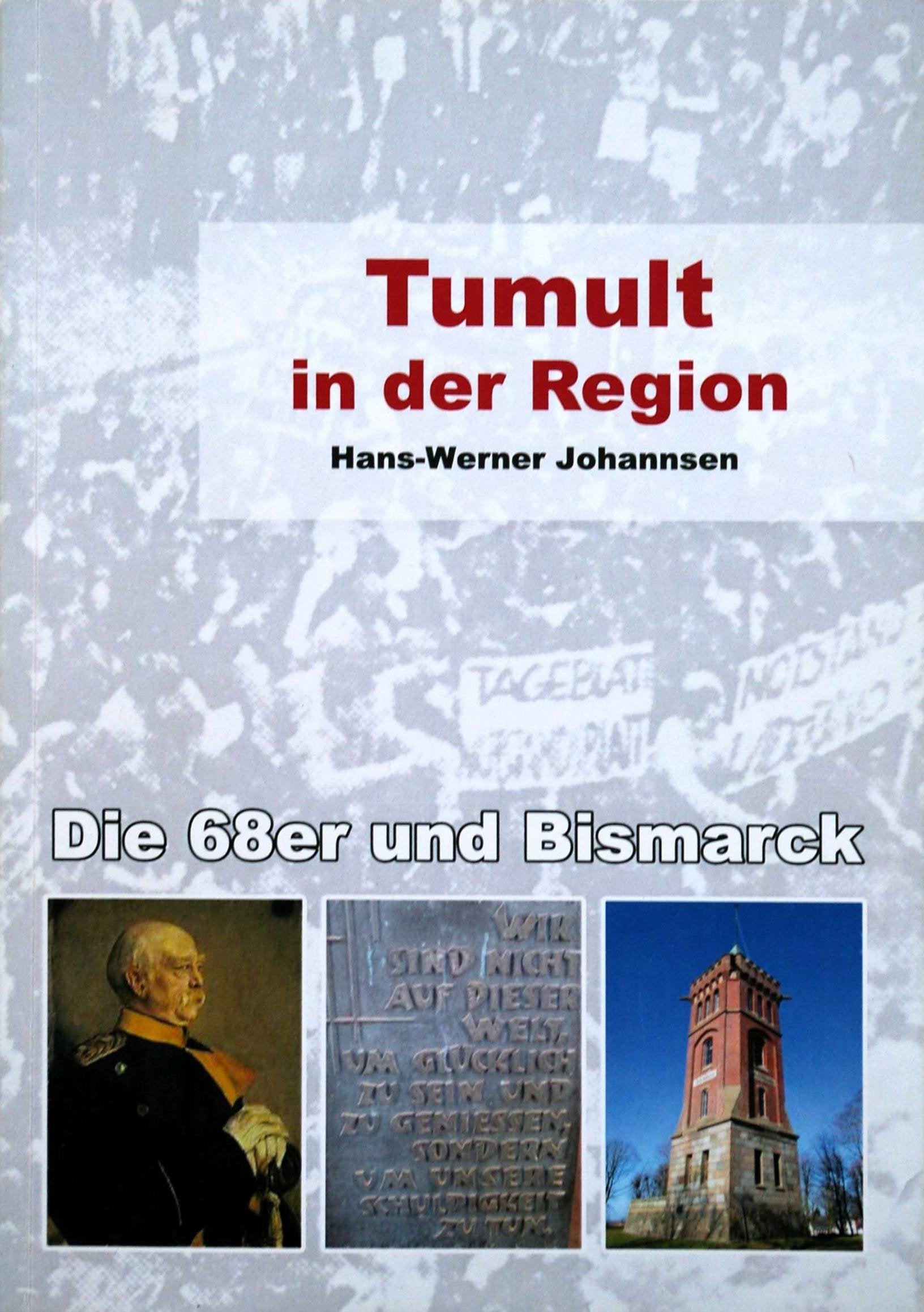 Tumult in der Region. Die 68er und Bismarck Books