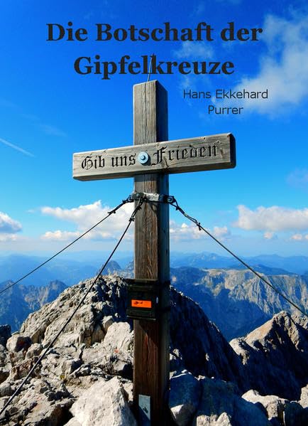 Die Botschaft der Gipfelkreuze Contemporary literature