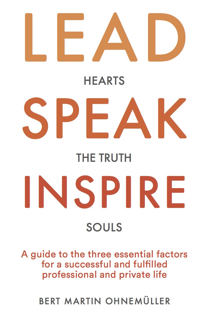 Lead Speak Inspire: A personal testament on the three essential elements of successful leadership in life and business. Law