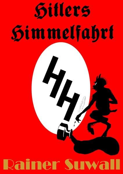 Suwall, R: Hitlers Himmelfahrt Humour & Satire