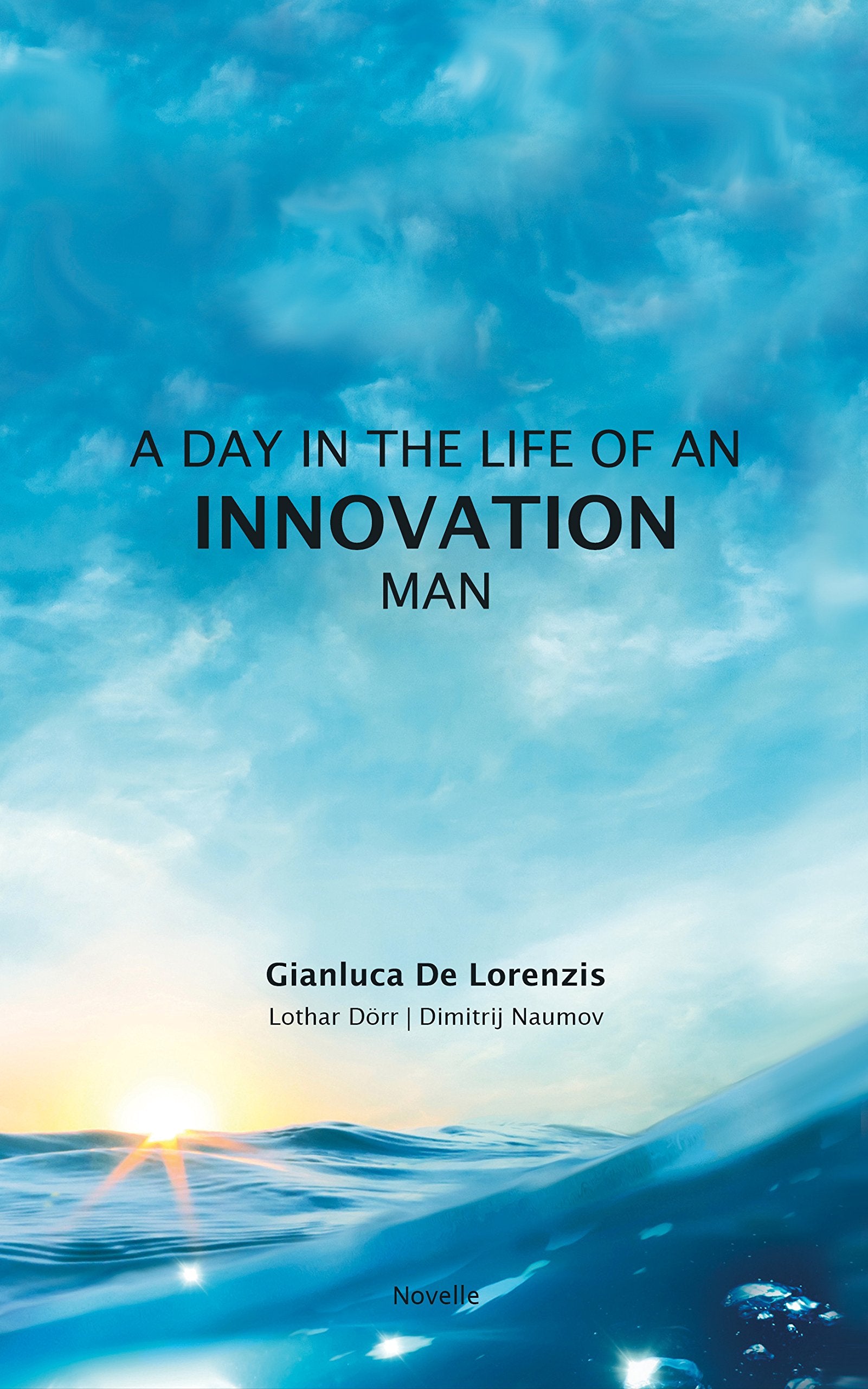 A Day In The Life Of An Innovation Man von Gianluca... Book Business, Finance & Career