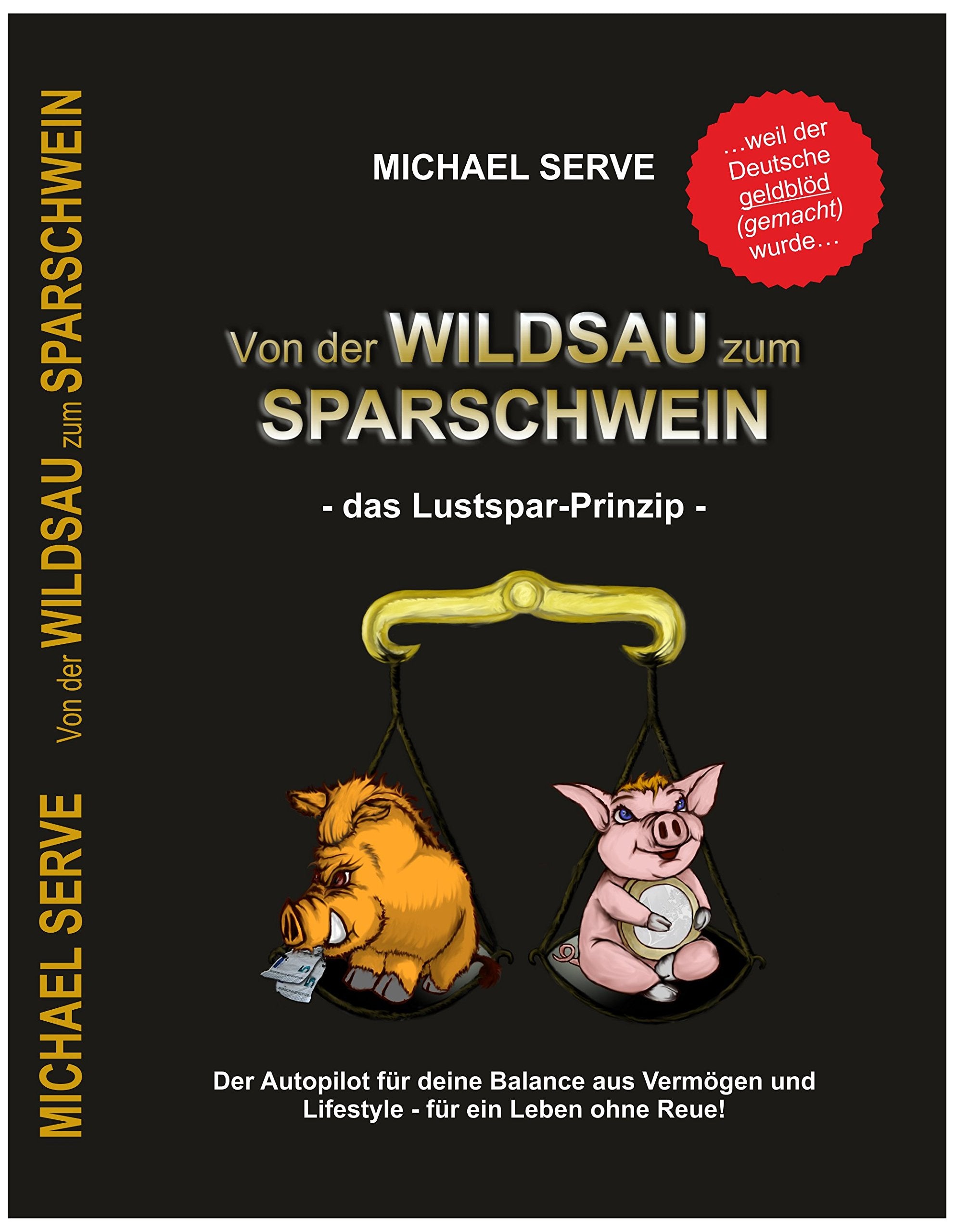von der Wildsau zum Sparschwein - das Lustspar-Prinzip Books