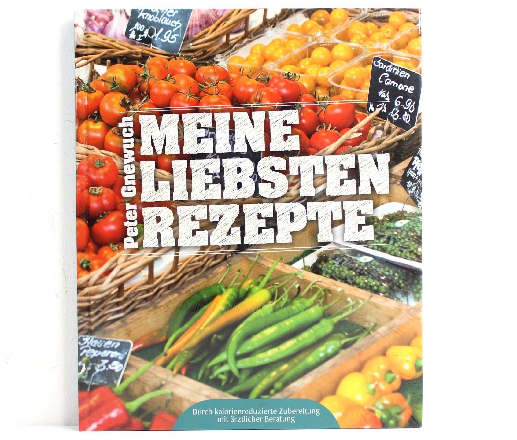 PETER GNEWUCH Meine liebsten Rezepte Kochbuch ~mn 701 55 Cooking & Enjoying