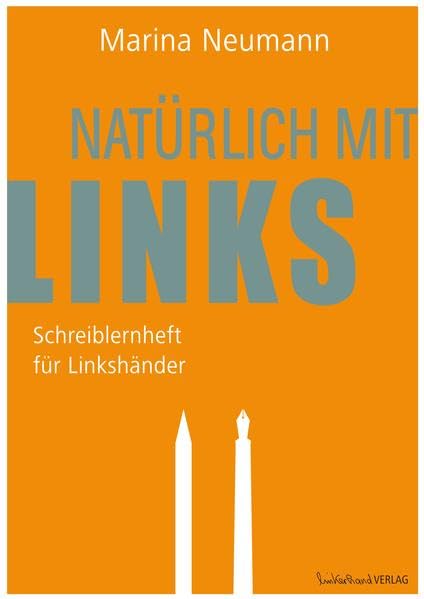 Natürlich mit links - Schreiblernheft für Linkshänder Books
