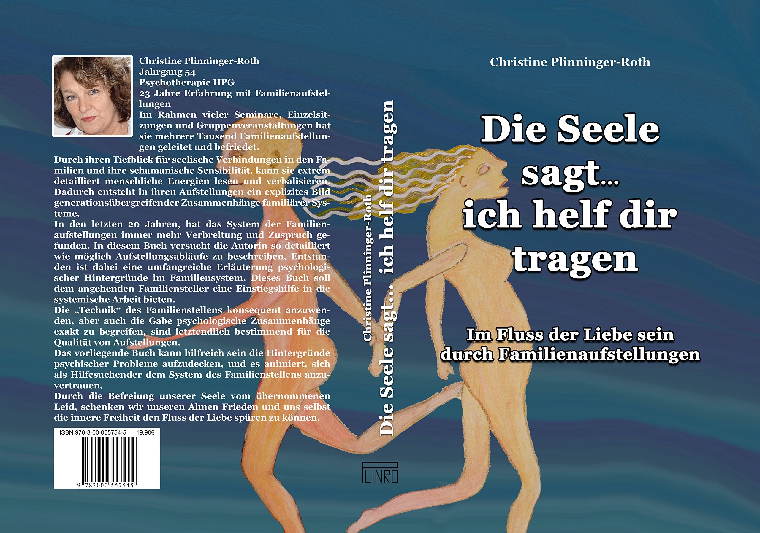 Die Seele sagt...ich helf dir tragen: Im Fluss der Liebe sein durch Familienaufstellungen Psychology