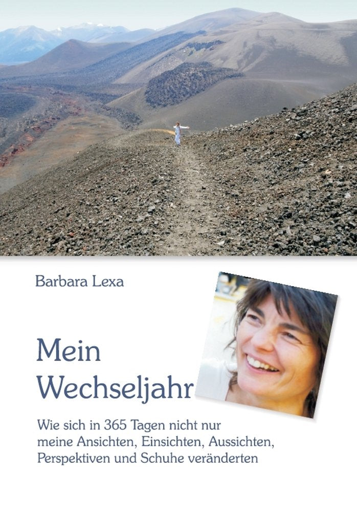 Mein Wechseljahr: Wie sich in 365 Tagen nicht nur meine Ansichten, Einsichten, Aussichten, Perspektiven und Schuhe veränderten Psychology