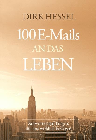 100 E-Mails an das Leben Lifestyle