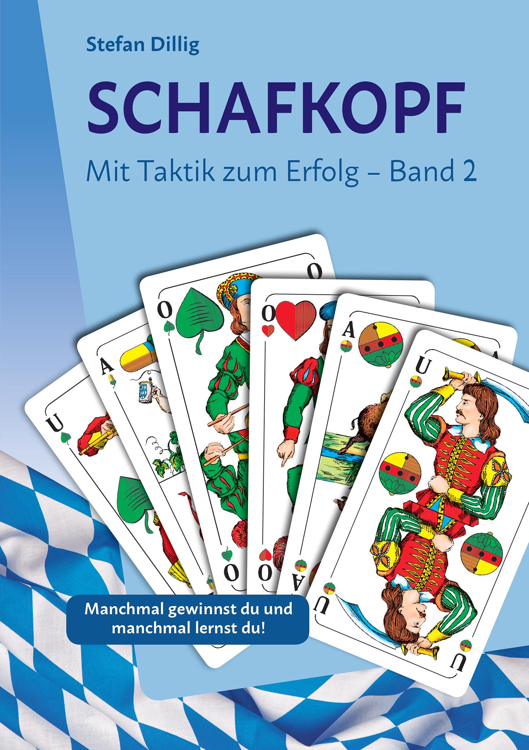 Schafkopf: Mit Taktik zum Erfolg Band 2 Leisure & Fun