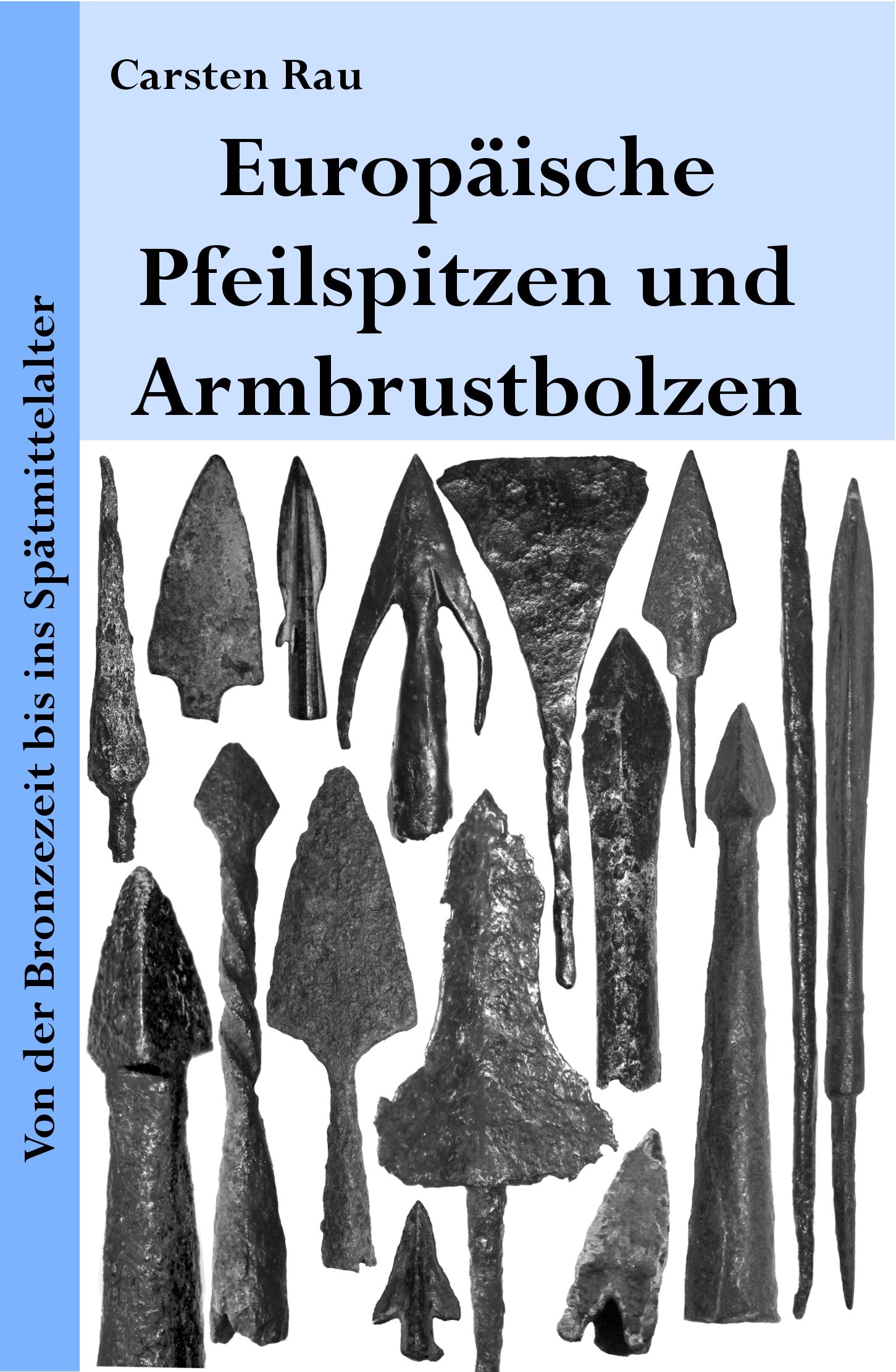 Europäische Pfeilspitzen und Armbrustbolzen Books