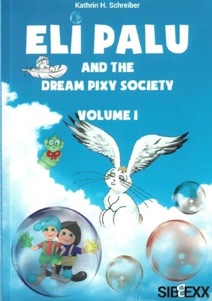 Eli Palu and the Dream Pixy Society: Band 1 Contemporary literature