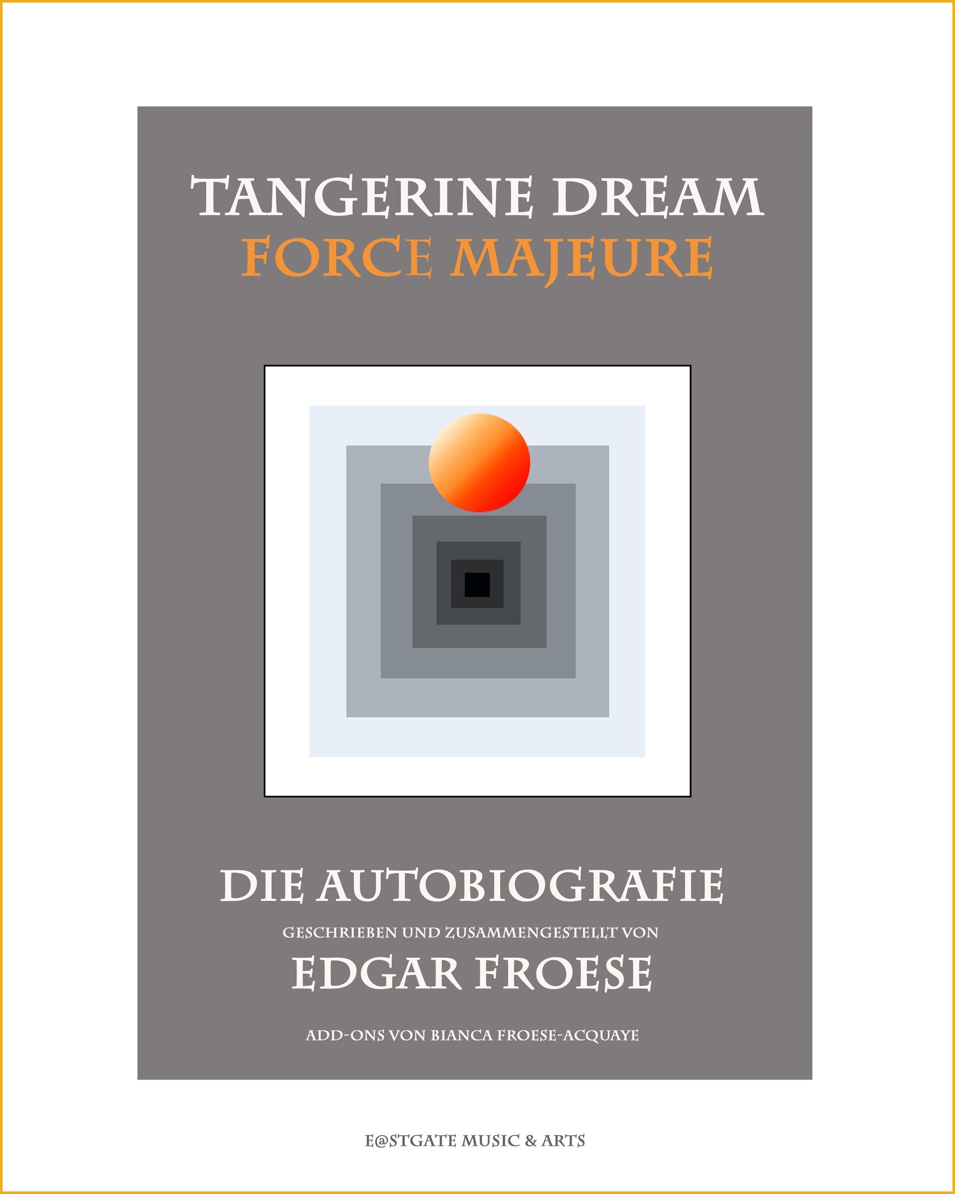 Tangerine Dream - Force Majeure, Autobiografie (Deutsch): Die Autobiografie Film, Art & Culture