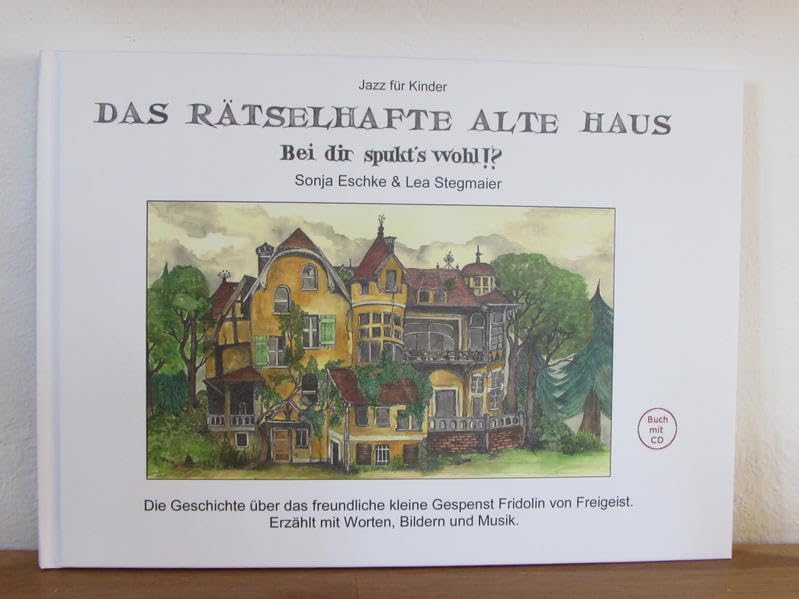 Das rätselhafte alte Haus: Bei dir spukt's wohl!? Children's books